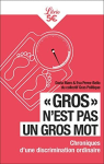 « Gros » n’est pas un gros mot. Chroniques d’une discrimination ordinaire vignette