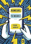 Rumeurs, tu meurs ! vignette